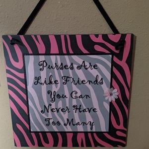 Wall Hanging, Purses are like friends...